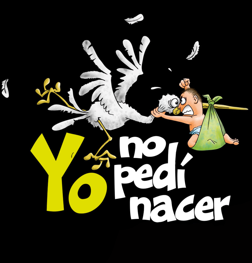 Show Yo No Pedi Nacer
